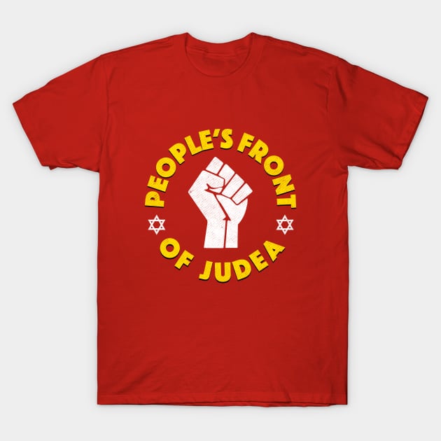 People's Front Of Judea T-Shirt T-Shirt by dumbshirts